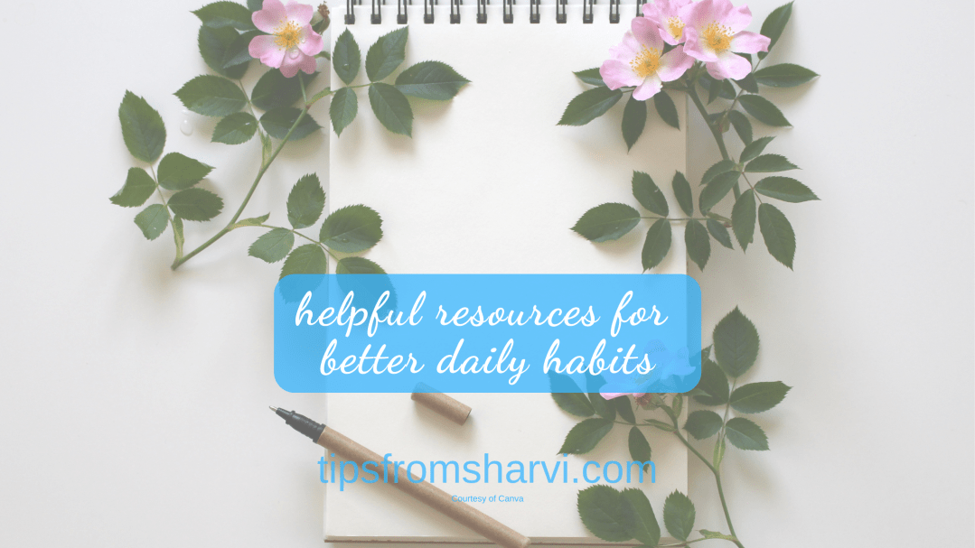 25 helpful resources for better daily habits
