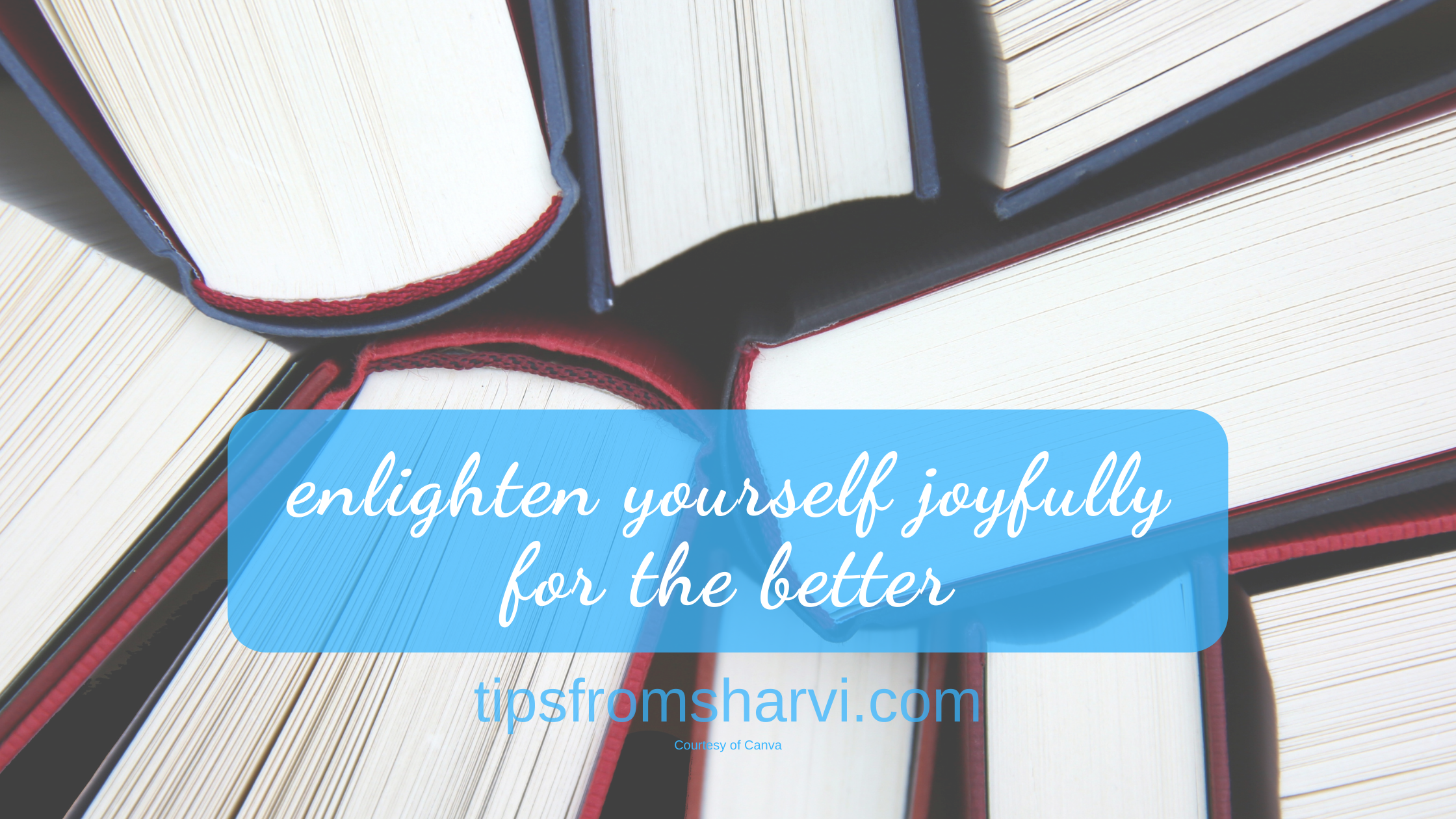 How to enlighten yourself joyfully for the better – Tips from Sharvi