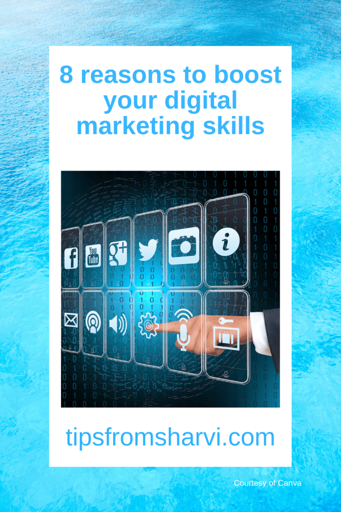 8 reasons to boost your digital marketing skills – Tips from Sharvi