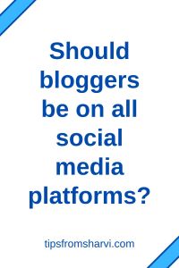 Corner stripes. Text: Should bloggers be on all social media platforms? tipsfromsharvi.com.