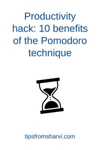 Hourglass. Text: Productivity hack: 10 benefits of the Pomodoro technique, tipsfromsharvi.com.