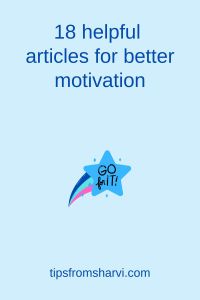 Go for it star. Text: 18 helpful articles for better motivation, tipsfromsharvi.com.