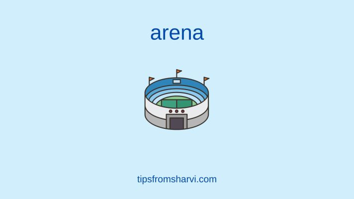 Blue-green stadium. Text: arena, tipsfromsharvi.com.