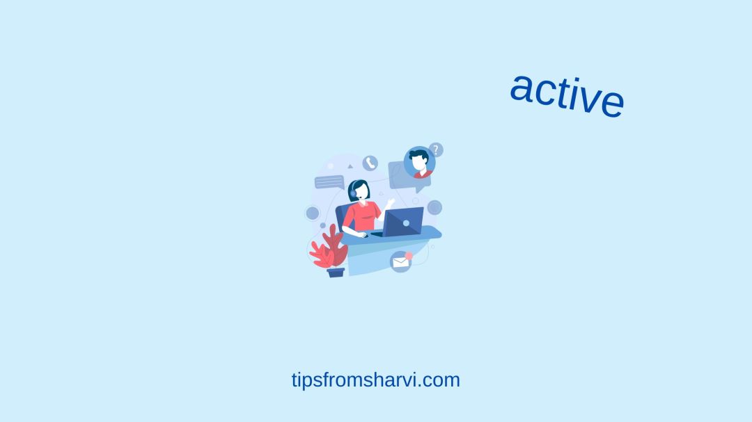 Woman multitasking. Text: active, tipsfromsharvi.com.