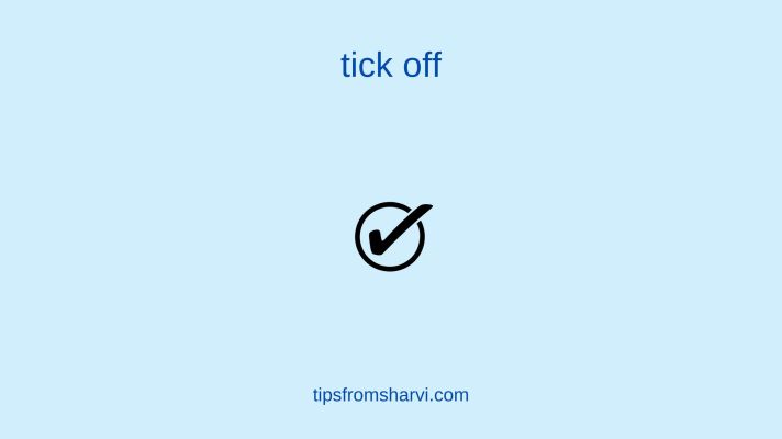 Tick circle. Text: tick off, tipsfromsharvi.com.