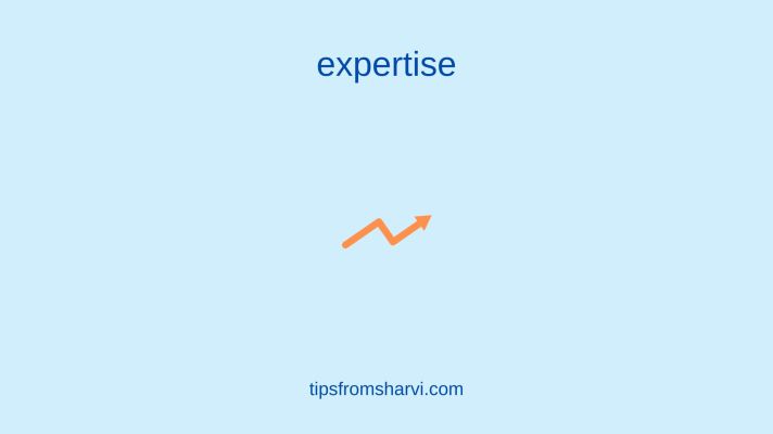 Orange line graph. Text: expertise, tipsfromsharvi.com.