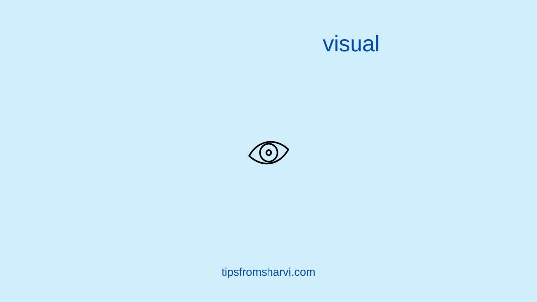 Eye. Text: visual, tipsfromsharvi.com.