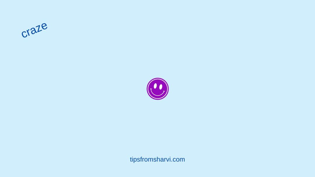 Purple face. Text: craze. tipsfromsharvi.com.